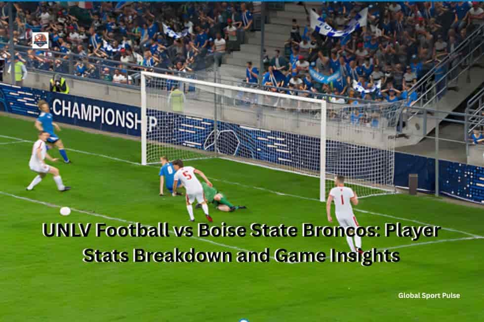 UNLV Football vs Boise State Broncos: Player Stats Breakdown and Game Insights a case study of the 2026 nba conference finals (1)