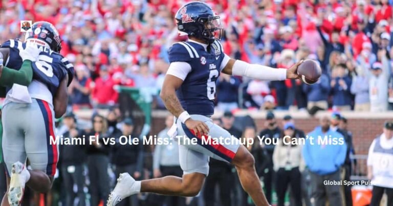 Miami Fl vs Ole Miss: The Matchup You Can’t Miss