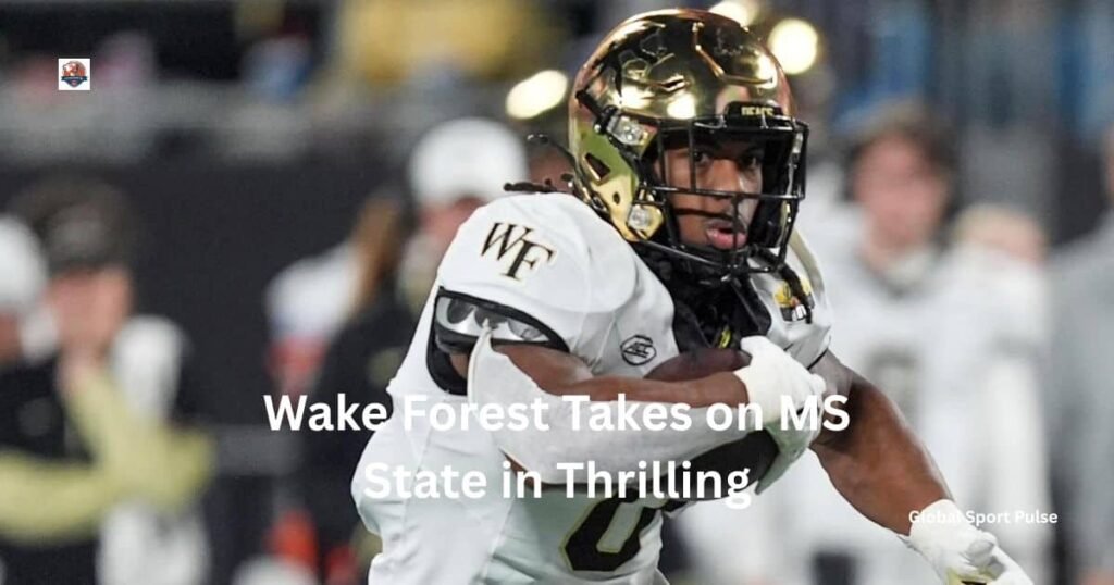 Wake Forest Takes on MS State in Thrilling