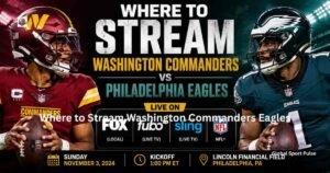 Where to Stream Washington Commanders Eagles