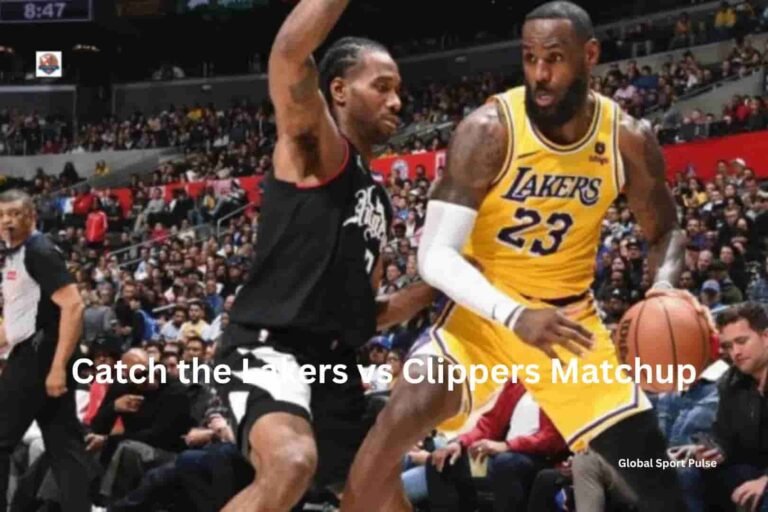 Catch the Lakers vs Clippers