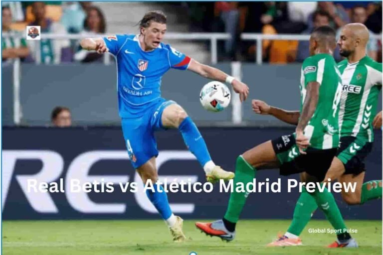 Real Betis vs Atlético Madrid Preview