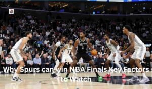 Why Spurs can win NBA Finals