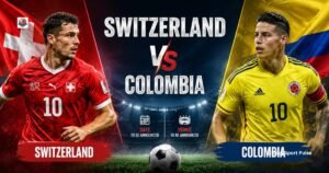 Colombia vs Switzerland Live Score Updates and Highlights